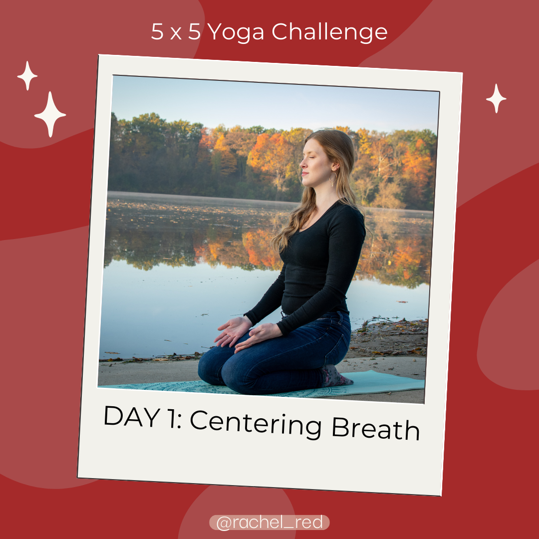 Day 1: centering breath